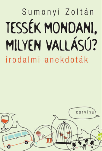 Sumonyi Zoltán: Tessék mondani, milyen vallású?