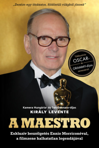 Király Levente: A Maestro - Ennio Morricone