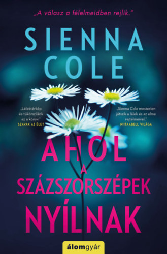 Sienna Cole: Ahol a százszorszépek nyílnak