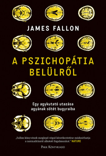 James Fallon: A pszichopátia belülről