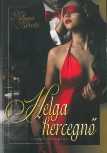 Melissa Moretti: Helga hercegnő