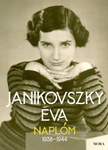 Janikovszky Éva: Naplóm, 1938-1944