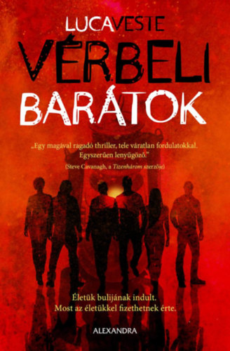 Luca Veste: Vérbeli barátok