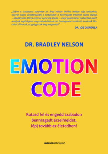 Dr. Bradley Nelson: Emotion Code