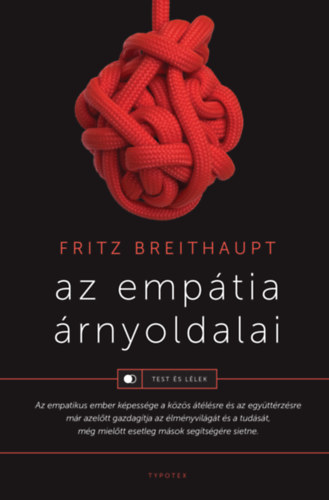 Fritz Breithaupt: Az empátia árnyoldalai