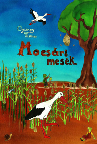 György Tímea: Mocsári mesék