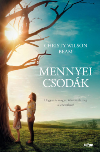 Christy Wilson Beam: Mennyei csodák