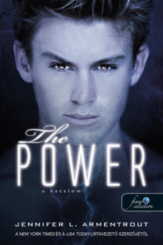 Jennifer L. Armentrout: The Power - A hatalom