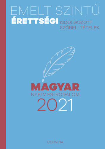 : Emelt szintű érettségi - magyar nyelv és irodalom - 2021