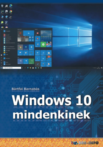 Bártfai Barnabás: Windows 10 mindenkinek