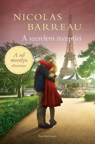 Nicolas Barreau: A szerelem receptjei