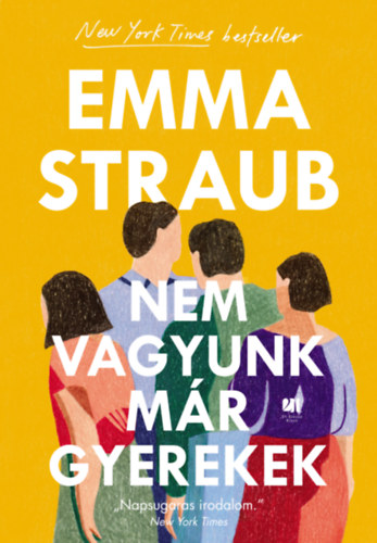 Emma Straub: Nem vagyunk már gyerekek