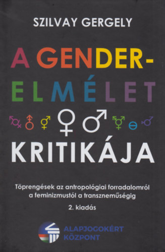 Szilvay Gergely: A gender-elmélet kritikája