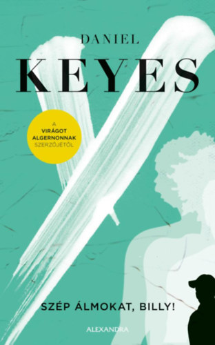 Daniel Keyes: Szép álmokat, Billy!