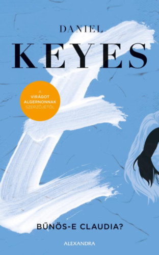 Daniel Keyes: Bűnös-e Claudia?