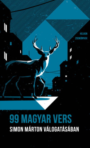 : 99 magyar vers - Simon Márton válogatásában