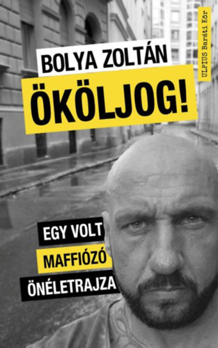 Bolya Zoltán: Ököljog!