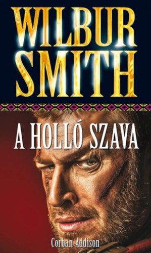 Wilbur Smith, Addison, Corban: A Holló Szava