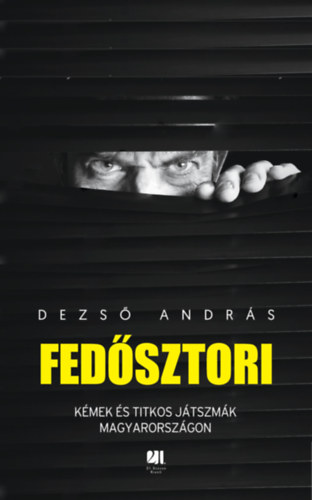 Dezső András: Fedősztori