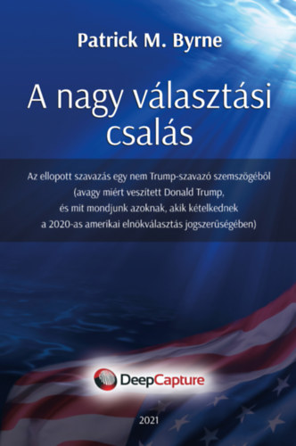 Patrick M. Byrne: A nagy választási csalás