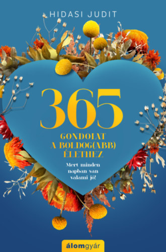 Hidasi Judit: 365 gondolat a boldog(abb) élethez