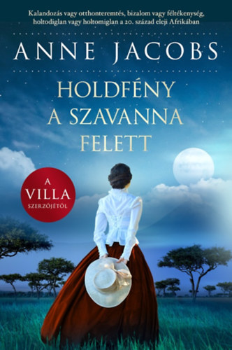 Anne Jacobs: Holdfény a szavanna felett