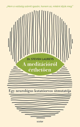 Dr. Steven Laureys: A meditációról érthetően