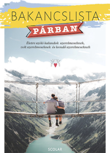 Érsek-Obádovics Mercédesz: Bakancslista - Párban