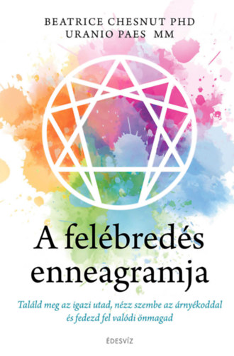 Paes, Uranio, Beatrice Chestnut: A felébredés enneagramja