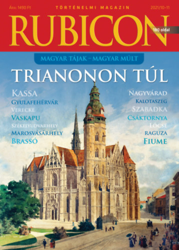 : Rubicon - Trianonon túl - 2021/10-11.