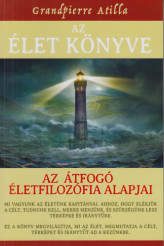 Grandpierre Attila: Az Élet Könyve