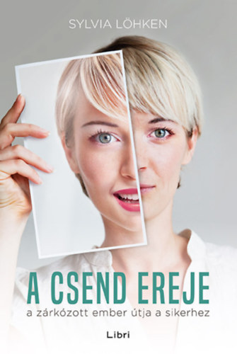 Sylvia Löhken: A csend ereje
