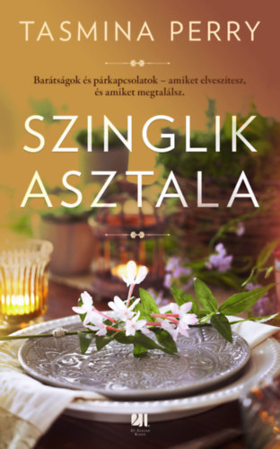 Tasmina Perry: Szinglik asztala