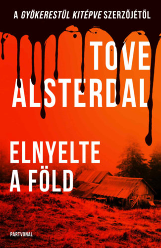 Tove Alsterdal: Elnyelte a föld