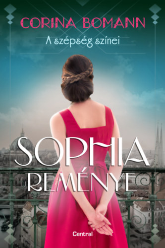 Corina Bomann: Sophia reménye