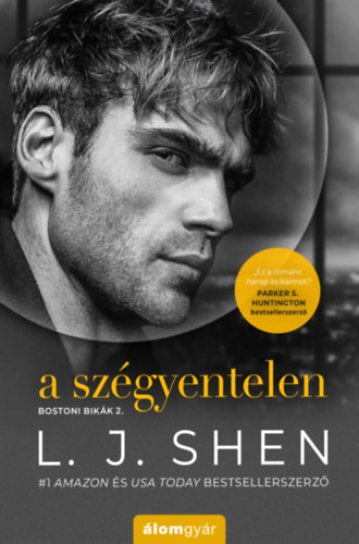 L.J. Shen: A szégyentelen