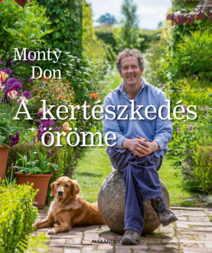 Don, Monty: A kertészkedés öröme