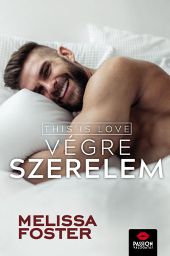 Melissa Foster: This is love - Végre szerelem