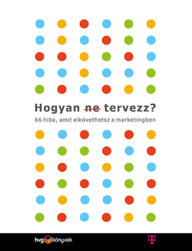 Les Binet, Sarah Carter: Hogyan (ne) tervezz?