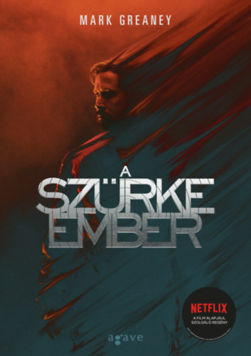 Greaney, Mark: A Szürke Ember