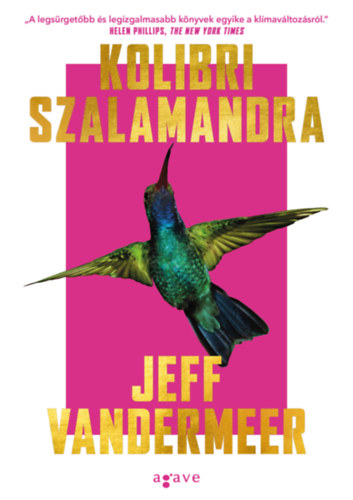 Jeff VanderMeer: Kolibri szalamandra