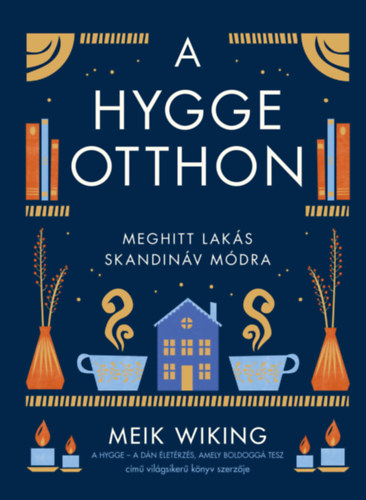 Wiking, Meik: A hygge otthon