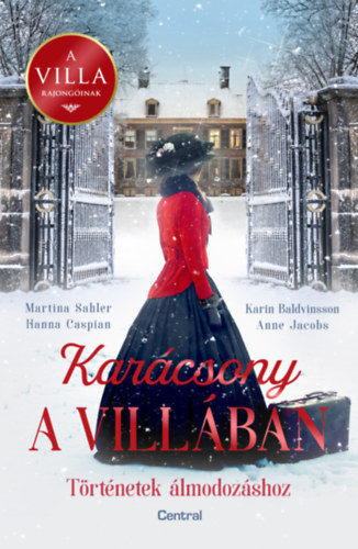 Anne Jacobs, Caspian, Hanna, Sahler, Martina, Karin Baldvinsson: Karácsony a villában