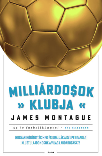 James Montague: Milliárdosok klubja