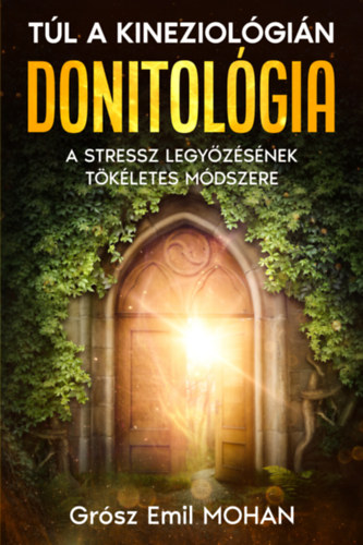 Grósz Emil Mohan: Donitológia