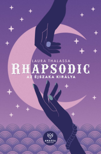 Laura Thalassa: Rhapsodic - Az Éjszaka Királya