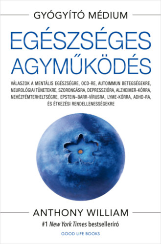 Anthony William: Egészséges agyműködés