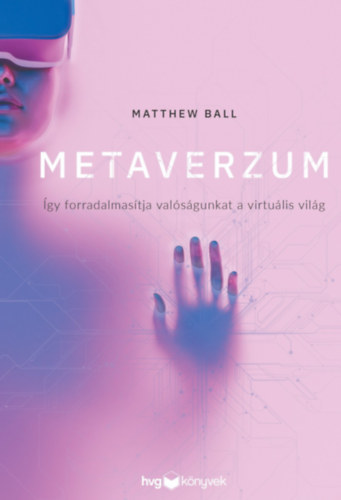 Ball, Matthew: Metaverzum