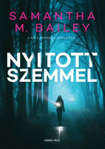 Samantha M. Bailey: Nyitott szemmel