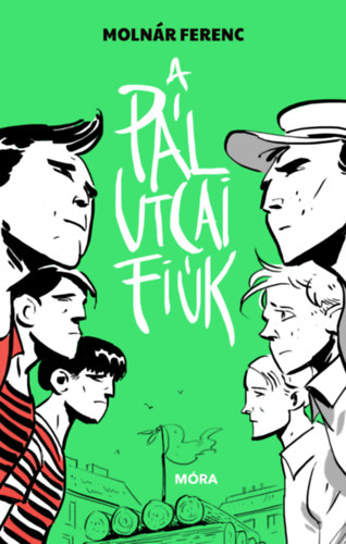 Molnár Ferenc: A Pál utcai fiúk